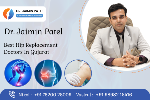 Best Hip Replacement Doctors in Gujarat