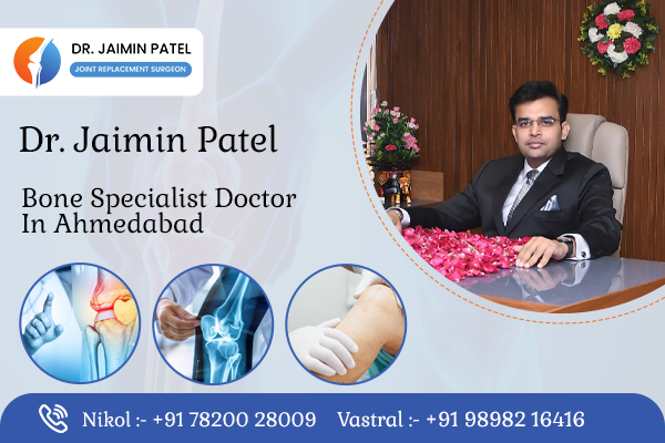 Bone Specialist Doctor in Ahmedabad