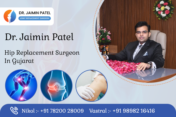 Hip Replacement Surgeon in Gujarat