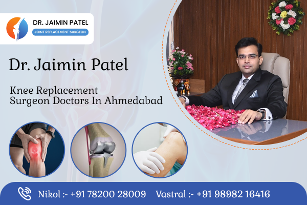 Knee Replacement Surgeon Doctors in Ahmedabad