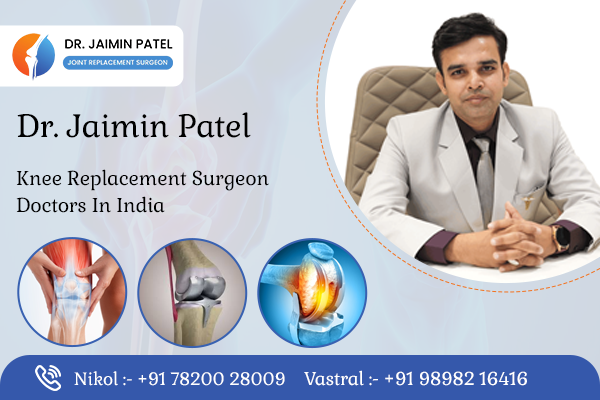 Knee Replacement Surgeon Doctors In India