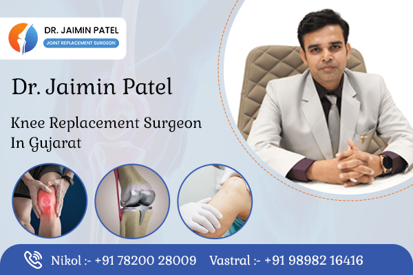 Knee Replacement Surgeon in Gujarat