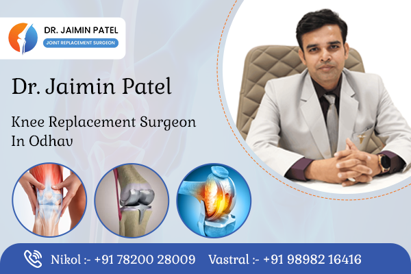 Knee Replacement Surgeon in Odhav